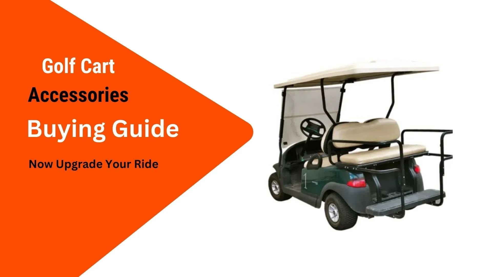 Golf cart accessories buying guide featured image with text ‘Now Upgrade Your Ride’ and a golf cart illustration.